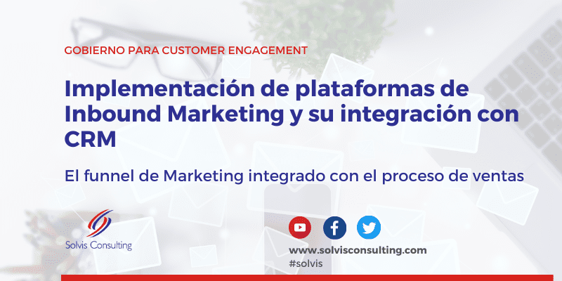Implementación de plataformas de Inbound Marketing y su Integración con CRM